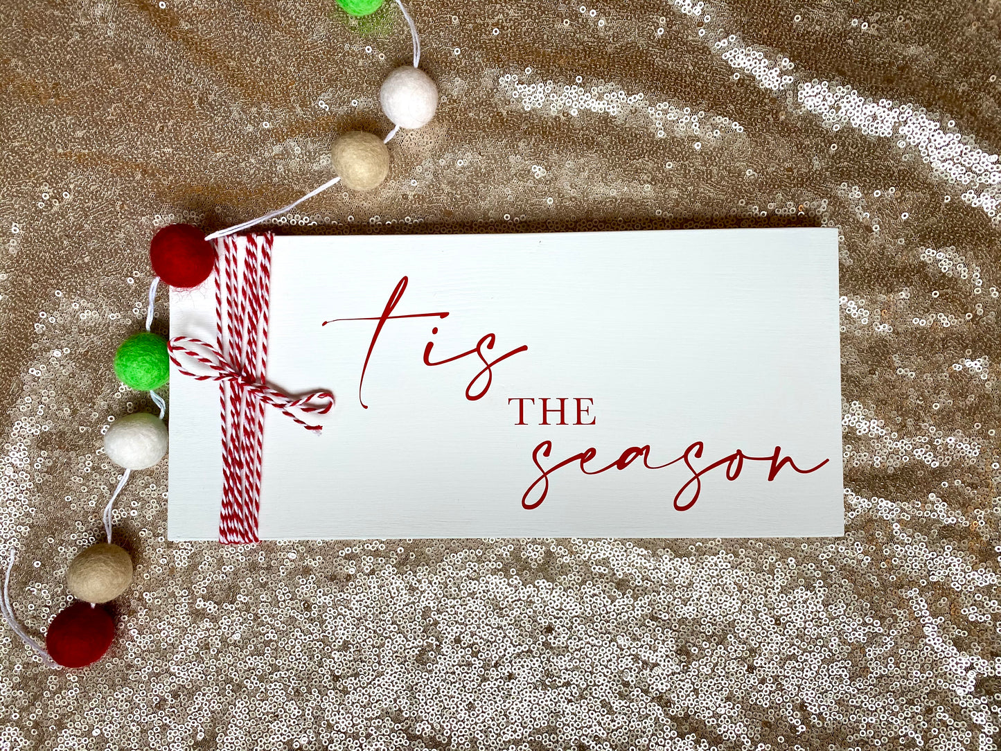 Tis the Season Wood Sign * Made to Order