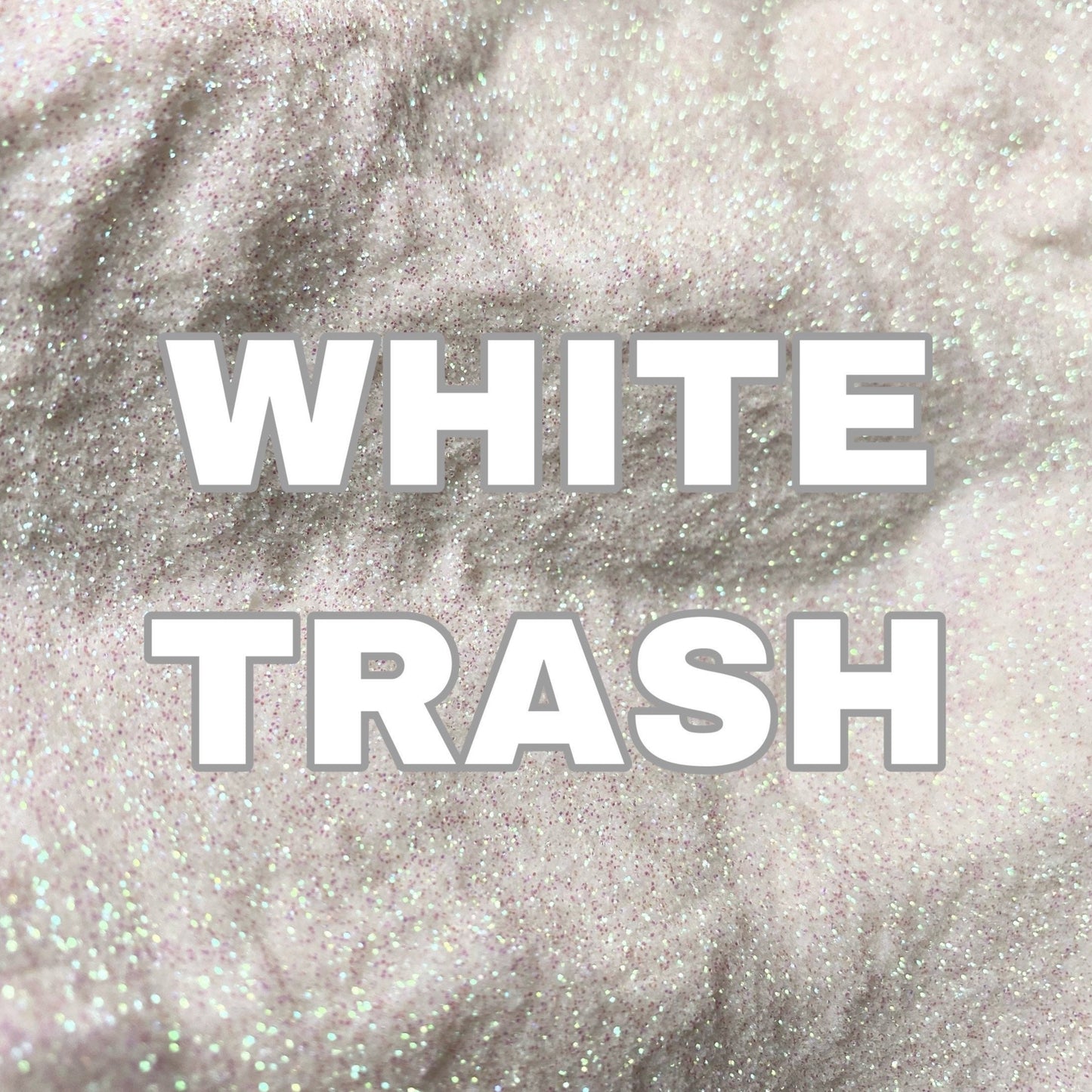 White Trash