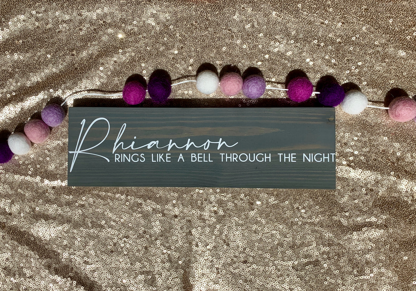 Rhiannon Rings Wood Sign * Made to Order