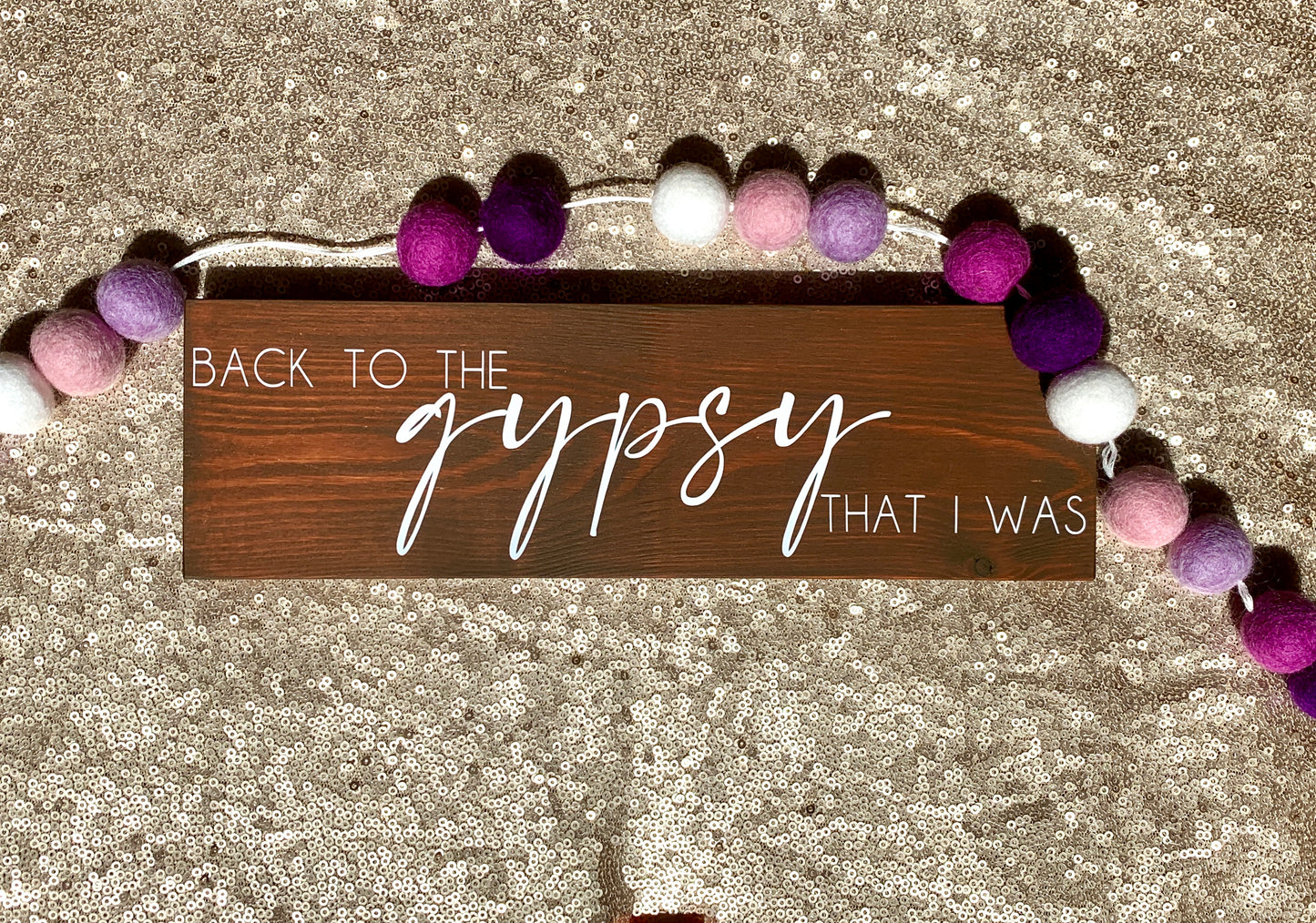 Gypsy Wood Sign * Made to Order