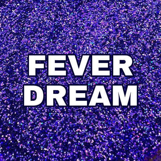 Fever Dream