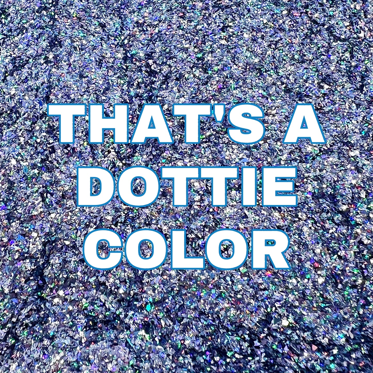 That’s A Dottie Color