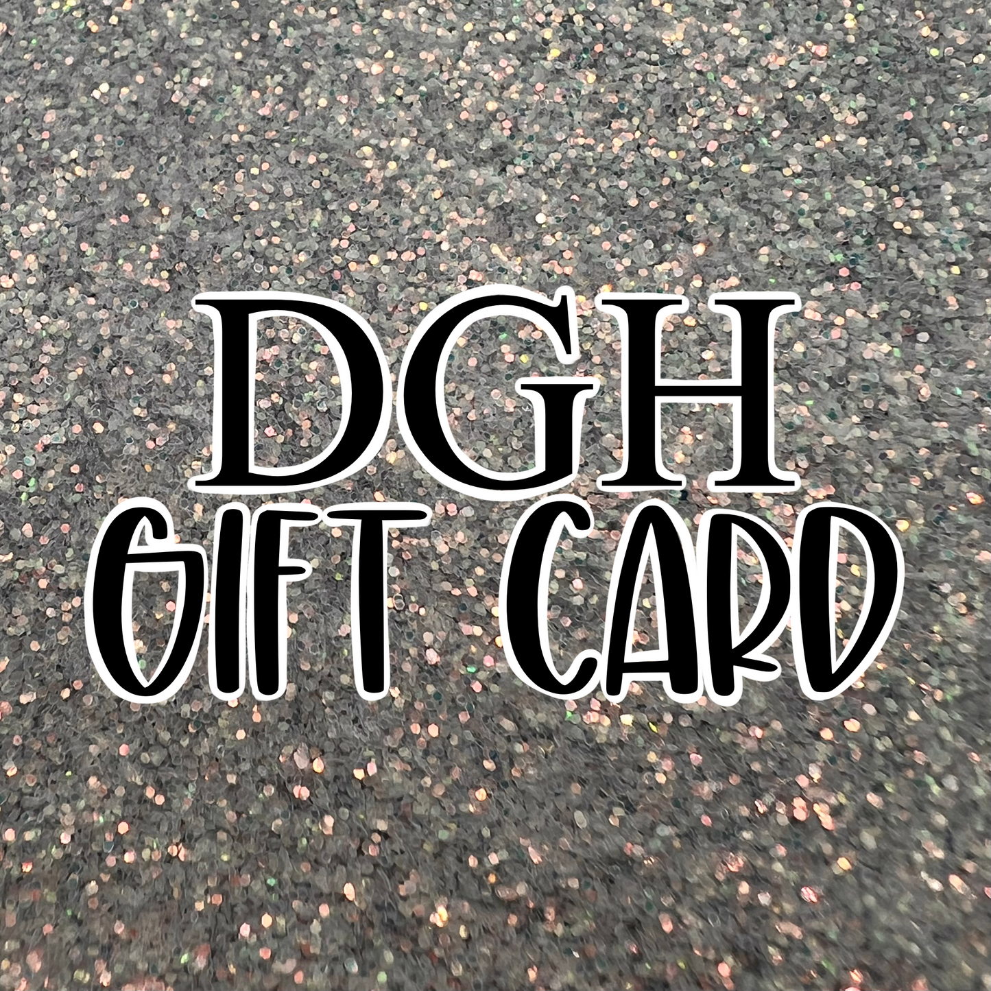 Down Glitter Holler Gift Card