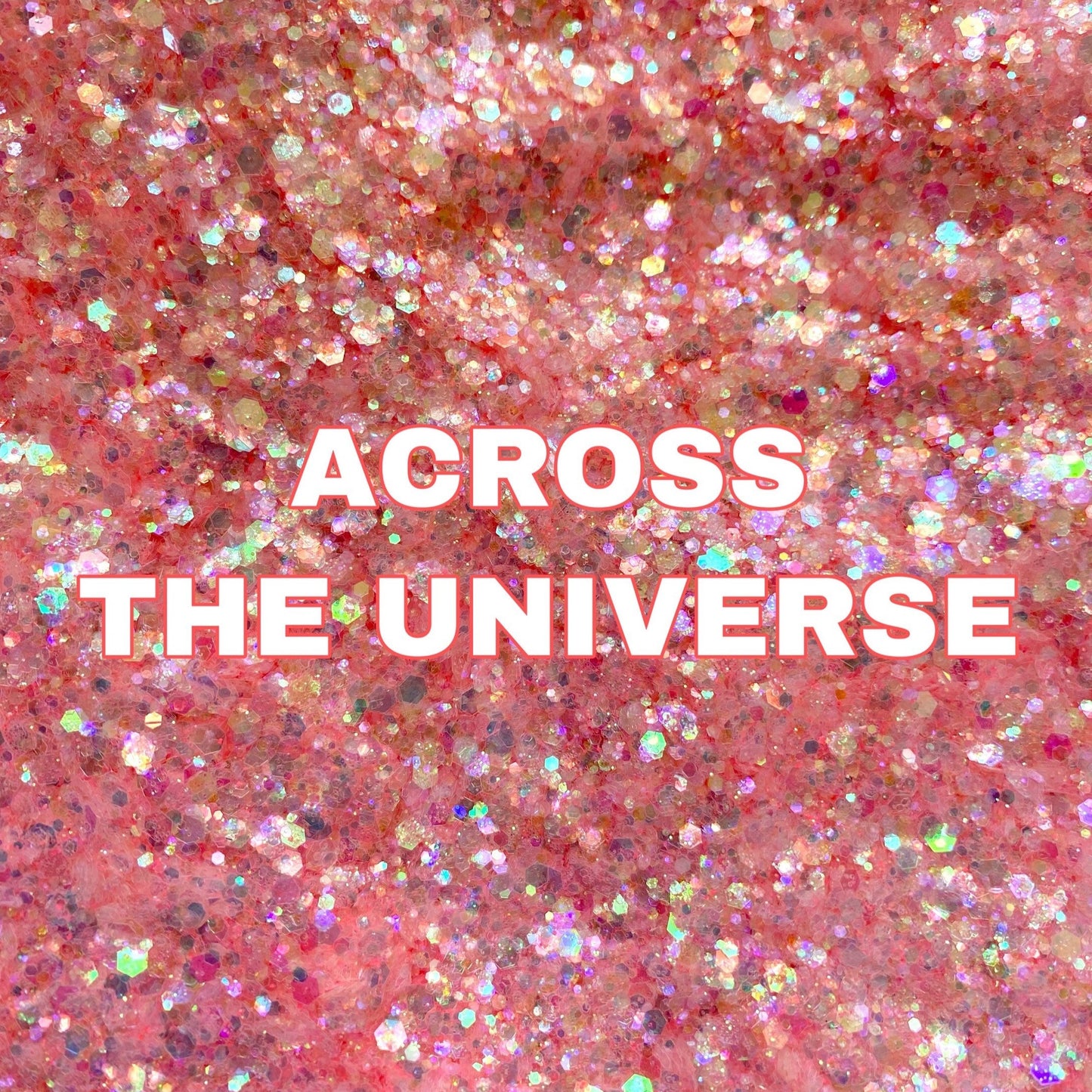 Across the Universe