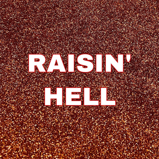 Raisin' Hell