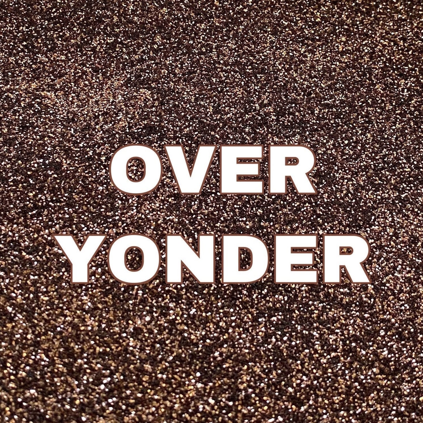 Over Yonder
