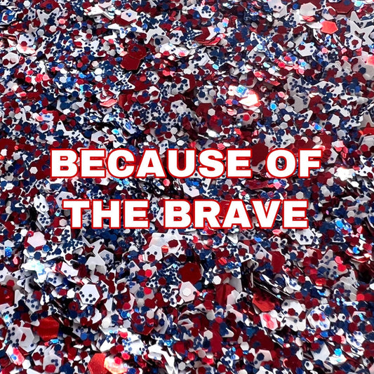 Because Of The Brave
